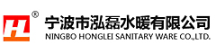 Ningbo Honglei Sanitary Ware Co.,Ltd.